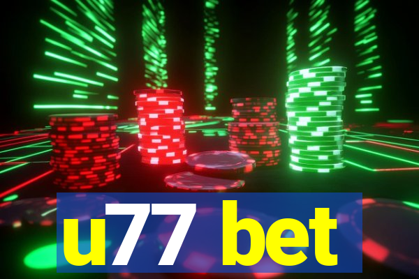 u77 bet